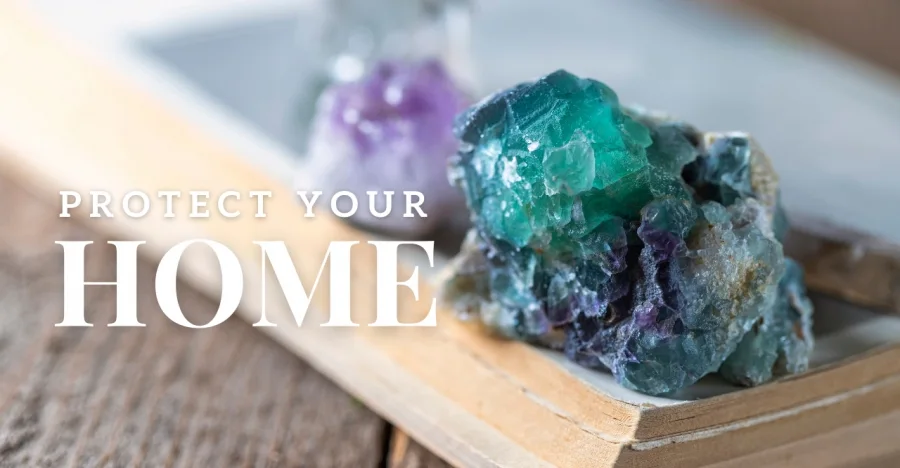 Protect Your Home With These Crystals crystal